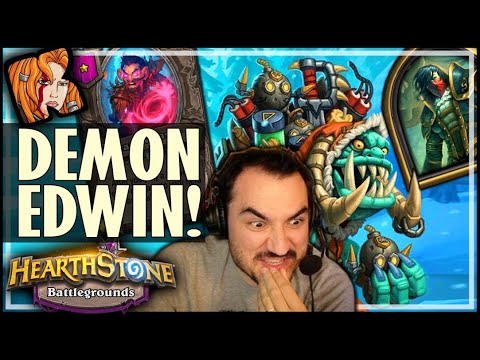 I FINALLY PLAYED DEMON-EDWIN! - Hearthstone Battlegrounds