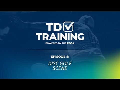 PDGA TD School | Episode 8 | Disc Golf Scene
