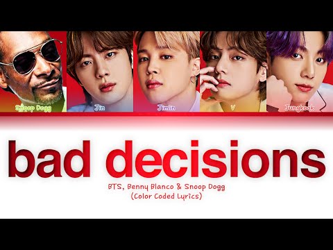 BTS, Benny Blanco & Snoop Dogg — Bad Decisions (Color Coded Lyrics)