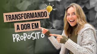 Sua dor pode ter um propósito / Monique Curi
