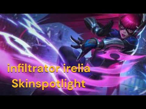 Infiltrator Irelia Skin Spotlight - League of Legends
