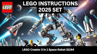 LEGO INSTRUCTIONS: Build the AMAZING LEGO Creator 3in1 Space Robot 31164 – Out-of-This-World Fun!