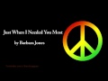 Just When I Needed You Most - Barbara Jones