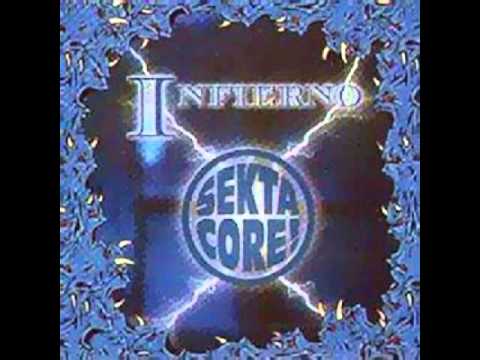 Sekta Core - Infierno Completo(full Album)