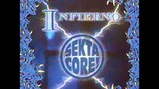 Sekta Core - Infierno Completo(full Album)