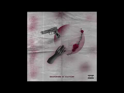 KillaWert - Bonnie & Clyde