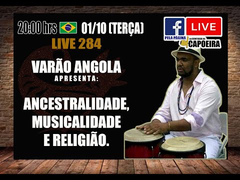 284ª LIVE NA IDENTIDADE DO CAPOEIRA - VARÃO ANGOLA