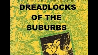 DEAD KENNEDYS Dreadlocks of the Suburbs