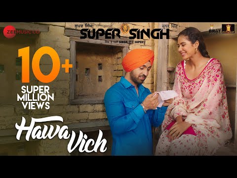Hawa Vich - Super Singh | Diljit Dosanjh & Sonam Bajwa | Sunidhi Chauhan | Jatinder Shah