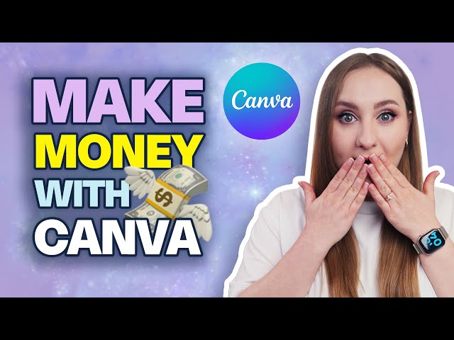How to Start Making Money with Canva in 2026: A Step-by-Step Guide to ...