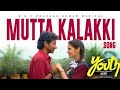 Mutta Kalaki Video Song