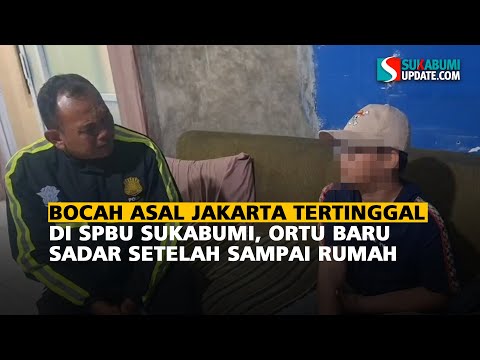 Bocah Asal Jakarta Tertinggal di SPBU Sukabumi, Ortu Baru Sadar Setelah Sampai Rumah