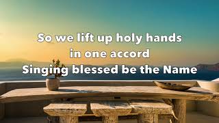 Blessed be the Name of the Lord - Don Moen