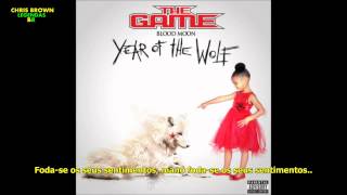 The Game feat. Lil Wayne &amp; Chris Brown - Fuck Yo Feelings (Legendado - Tradução)