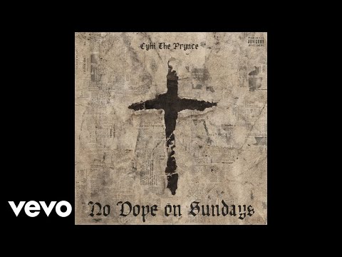 CyHi The Prynce - No Dope On Sundays (Audio) ft. Pusha T