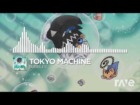Bubbles Rave - Tokyo Machine & Noisestorm | RaveDj