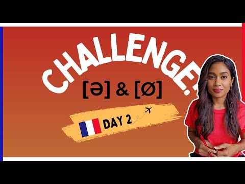 French Pronunciation Challenge [ə] & [ø] : Day 2
