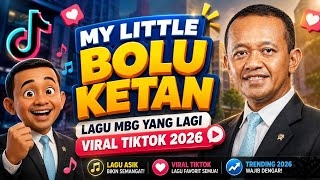Download lagu MY LITTLE BOLU KETAN FULL | LAGU MBG YANG LAGI VIRAL DI TIKTOK 2026 TERBARU mp3