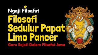 Download lagu Studying Philosophy: The Philosophy of the Brothers of Papat Limo Pancer | True Teacher of Javane... mp3