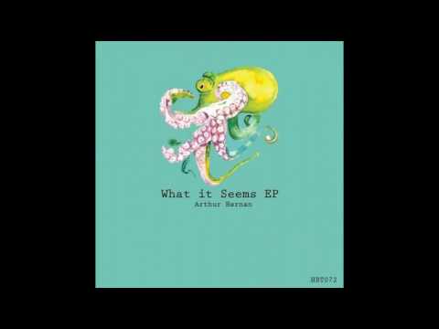 Arthur Hernan - What It Seems (Wayne Madiedo Remix)