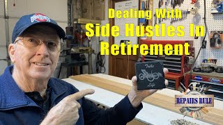 Dealing with side hustles in retirement