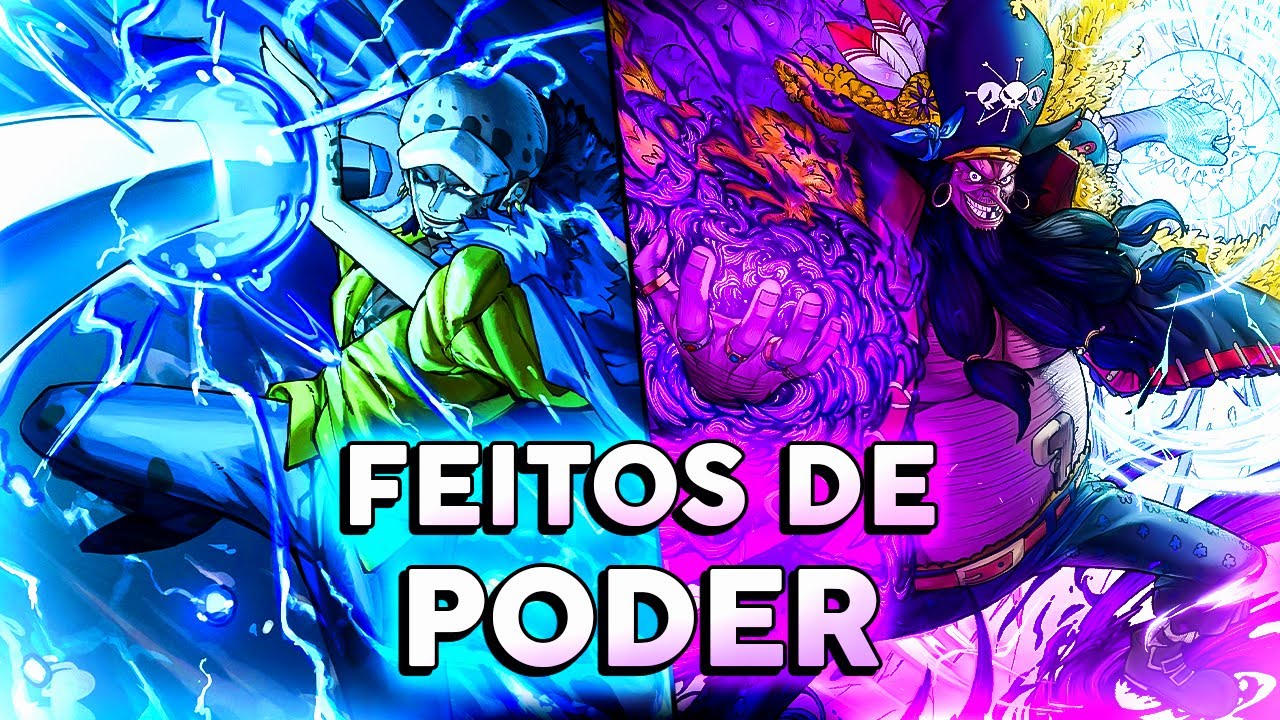 OS MAIORES FEITOS DE PODER EM ONE PIECE