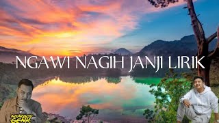 Download lagu NGAWI NAGIH JANJI LIRIK - Denny Caknan Ft Ndarboy Genk mp3