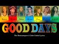 The Bootcampers - Good Days | Color Coded Lyrics [MLM]