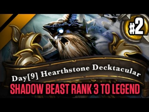 Day[9] HearthStone Decktacular #119 - Shadow Beast Rank 3 to Legend? P2