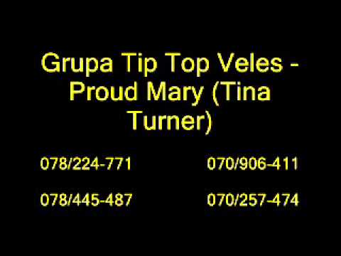 Grupa Tip Top Veles - Proud Mary (Tina Turner)