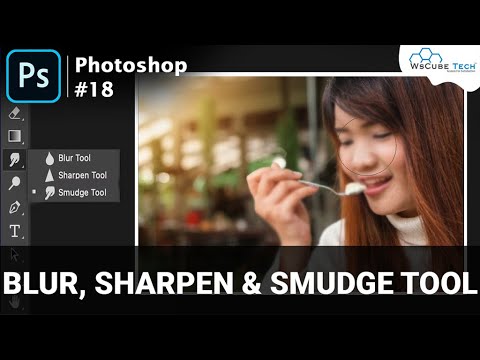 How to use Blur Sharpen Smudge Tool in Adobe Photoshop