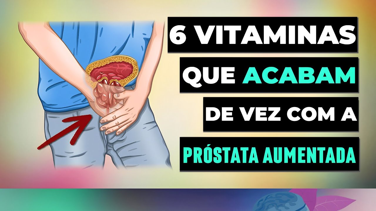 🔴▶ TOP 6 Vitaminas para REDUZIR a PRÓSTATA AUMENTADA!