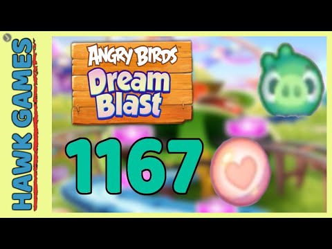 Angry Birds Dream Blast Level 1167 - Walkthrough, No Boosters