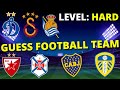 GUESS FOOTBALL CLUB BY THE LOGO | Level HARD | Pro Football Quiz 11