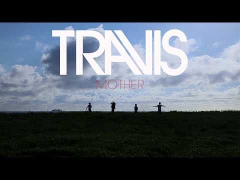 Travis - Mother