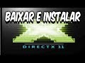 COMO BAIXAR E INSTALAR DIRECTX 11 windows ...