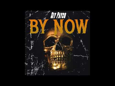 Sly Payso - By Now (Official Audio)