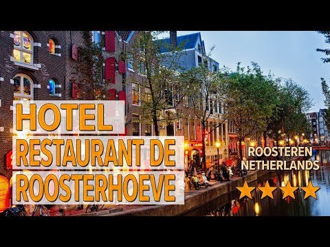 Hotel Restaurant De Roosterhoeve hotel review | Hotels in Roosteren | Netherlands Hotels