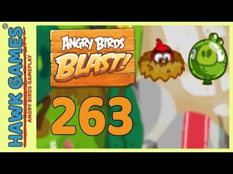 Angry Birds Blast Level 263 - 3 Stars Walkthrough, No Boosters