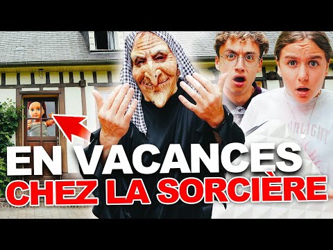 EN VACANCES CHEZ LA SORCIÈRE ! ON EST PERDUS !