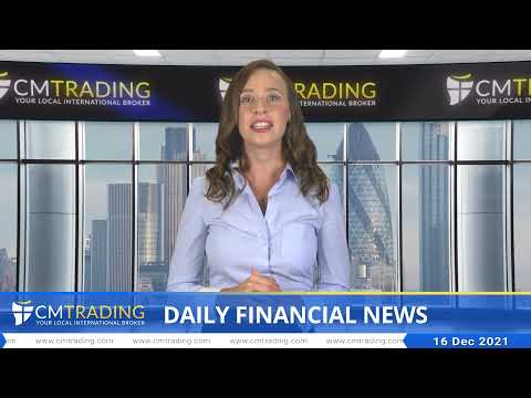 CMTrading - Daily financial news 16-12-2021