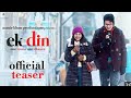 Ek Din Official Trailer Telugu Junaid Khan Ek Din Trailer Telugu Aamir Khan Out Now