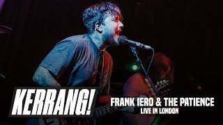 FRANK IERO &amp; THE PATIENCE, Live In London