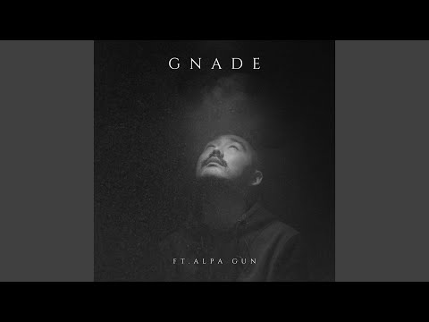 Gnade (feat. Alpa Gun)