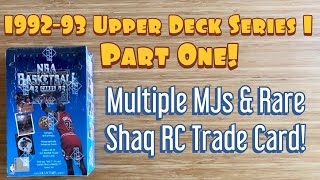 1992-93 Upper Deck Basketball Series 1 - Part One! Multiple MJs & Rare Shaq Rookie Trade Card!