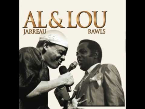 Al Jarreau & Lou Rawls — 
