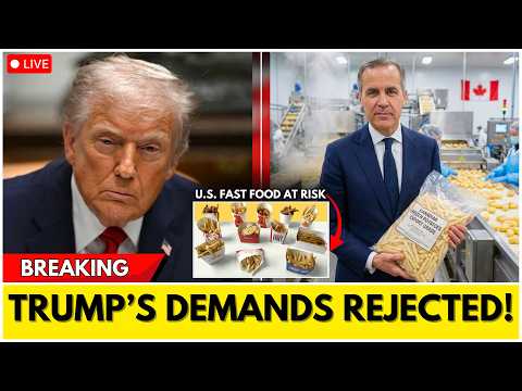 1 MIN AGO: Trump DEMANDS Canada's Potato — Carney's Response LOCKS U.S. Fast Food Market