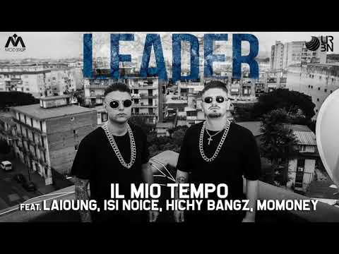Moderup feat. Laioung, Isi Noice, Hichy Bangz, Momoney - Il mio tempo (Visual)