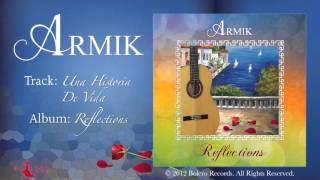 Armik–Una Historia De Vida - OFFICIAL - Flamenco Guitar Solo