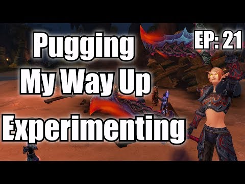 Pugging My Way Up - Experimenting (Episode 21)